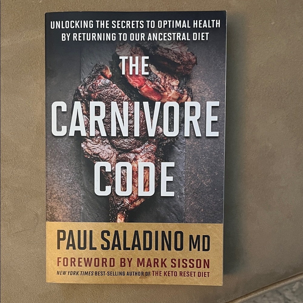 The Carnivore Code by Paul Saladino MD